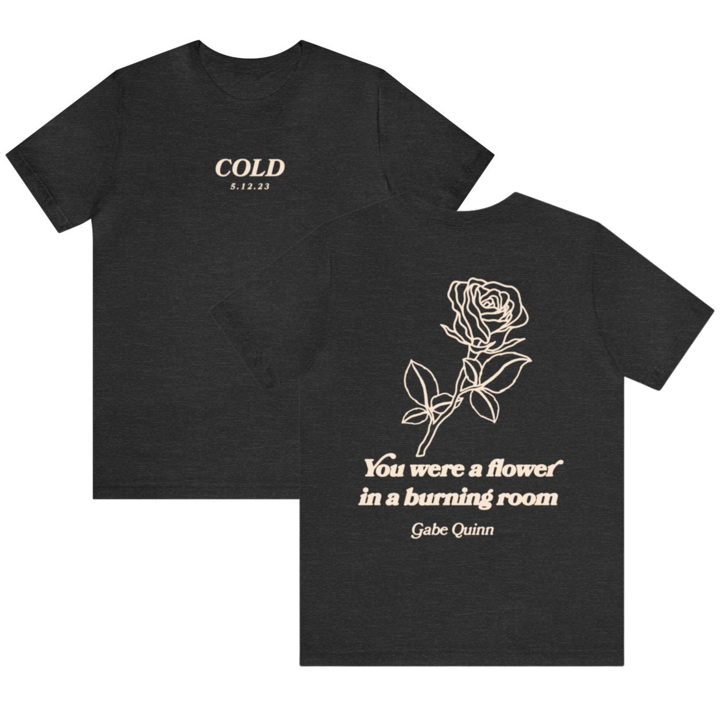 Gabe Quinn "COLD" T-Shirt